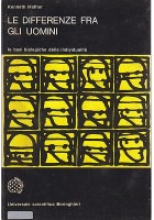 LE DIFFERENZE FRA GLI UOMINI - LE BASI BIOLOGICHE DELLA INDIVIDUALITÀ - Kennet Mather