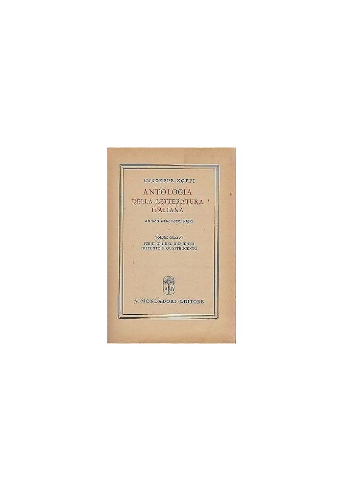 ANTOLOGIA LETTERATURA ITALIANA PER STRANIERI Volume 4 di Giuseppe Zoppi