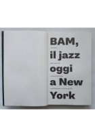 BAM IL JAZZ OGGI A NEW YORK di Nicola Gaeta 2013 CaratteriMobili Libro musica