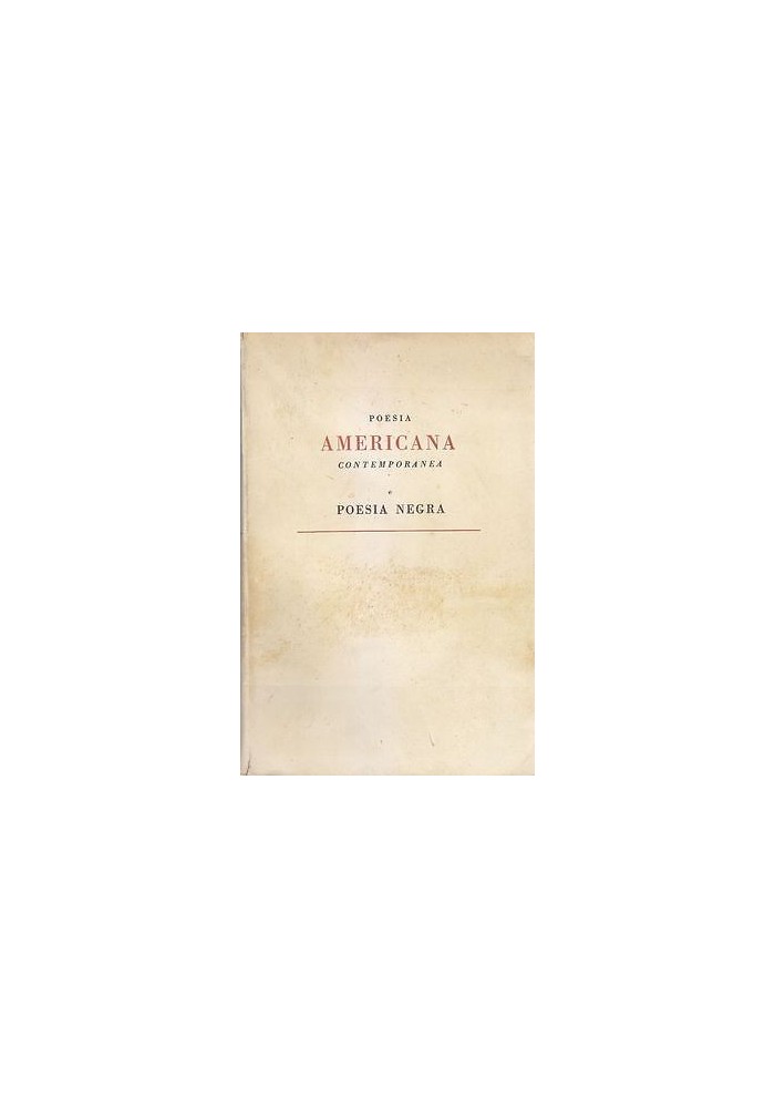 POESIA AMERICANA CONTEMPORANEA E POESIA NEGRA 1949 Guanda Editore