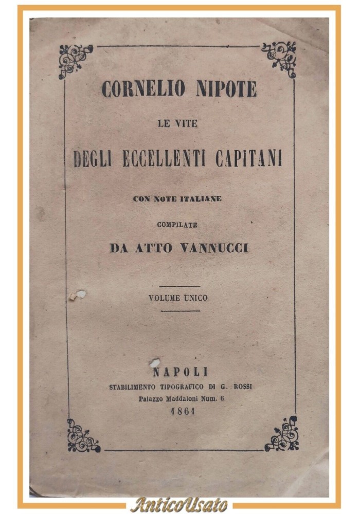 LE VITE DEGLI ECCELLENTI CAPITANI di Cornelio Nipote 1861 Libro Nepote Vannucci
