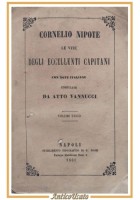 LE VITE DEGLI ECCELLENTI CAPITANI di Cornelio Nipote 1861 Libro Nepote Vannucci