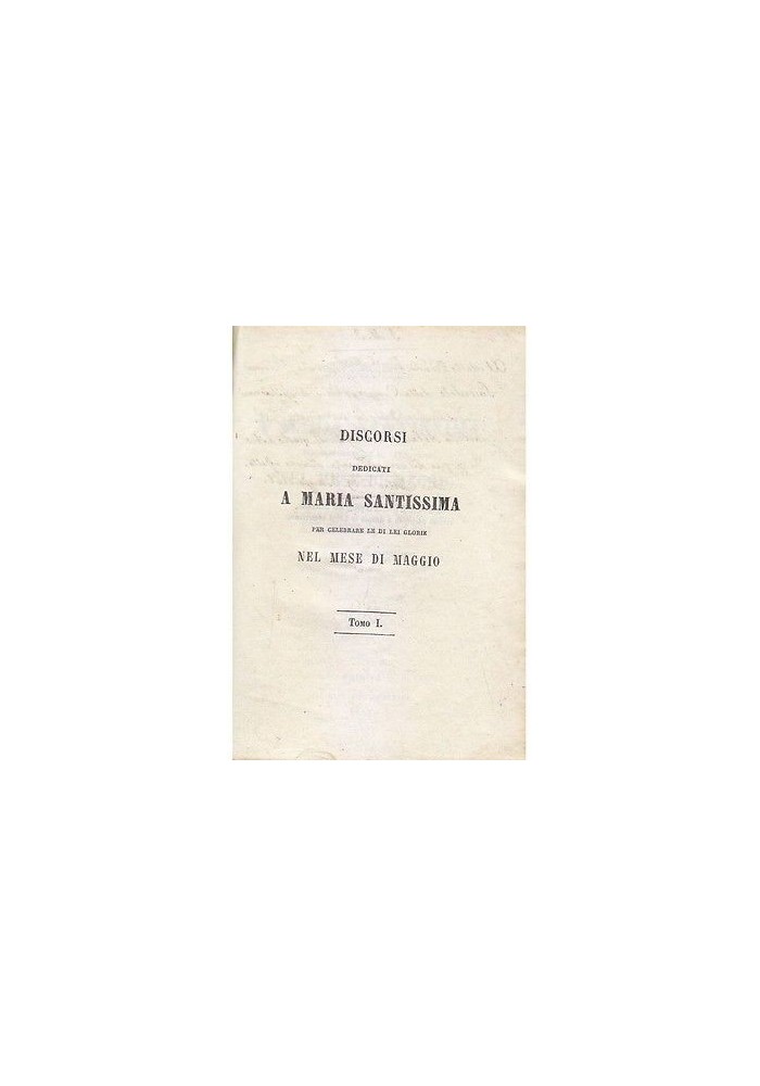 DISCORSI DEDICATI A MARIA SANTISSIMA di Giuseppe Solari 1861 tipi del seminario