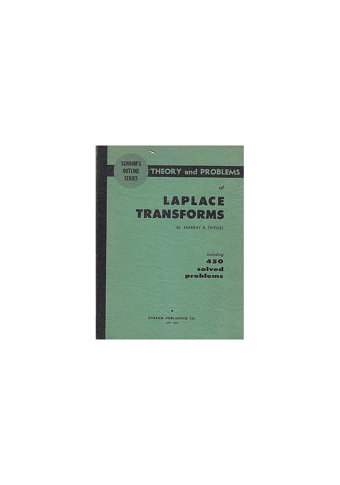 THEORY AND PROBLEMS OF LAPLACE TRANSFORMS di Murray R. Spiegel 1965 Schaum libro