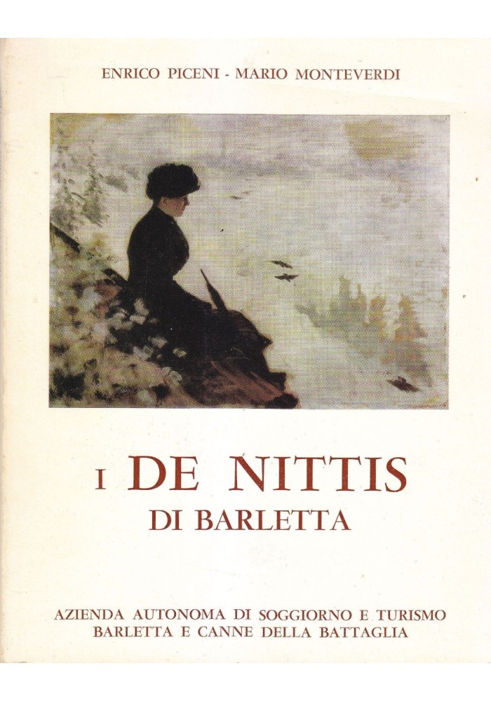 I DE NITTIS DI BARLETTA di Enrico Piceni – Mario Monteverdi 1971 canne battaglia