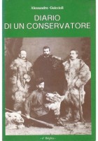 DIARIO DI UN CONSERVATORE di Alessandro Guiccioli 1973 Il Borghese editore