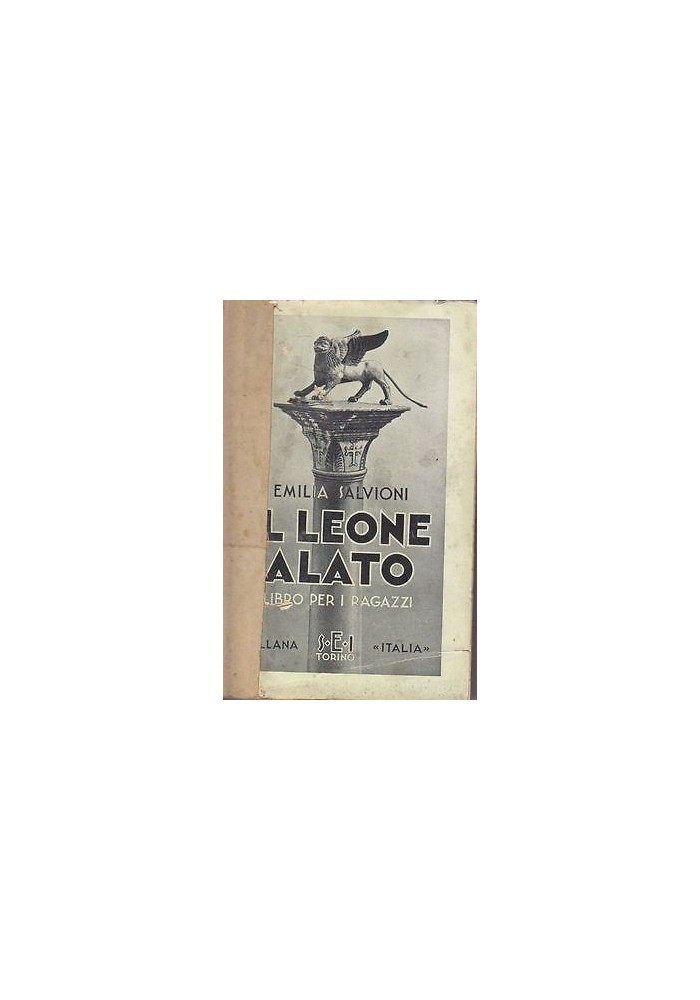IL LEONE ALATO di Emilia Salvioni 1932 SEI Libro per i ragazzi illustrato