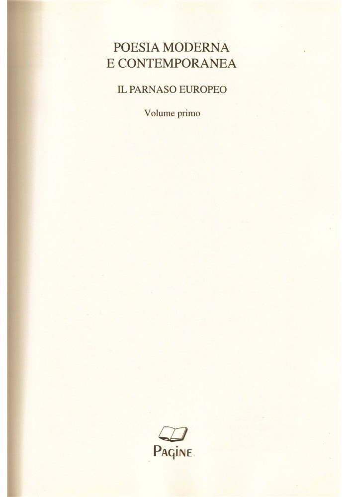 POESIA MODERNA E CONTEMPORANEA vol.I a cura di C.Muscetta 2010 Edizioni Pagine