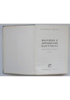 MACCHINE E APPARECCHI ELETTRICI di Barbagelata De Pol 1966 Libro Corso impianti