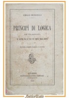 PRINCIPI DI LOGICA Emilio Morselli 1913 Raffaello Giusti Libro raccolta voci