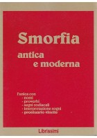 SMORFIA ANTICA E MODERNA 1997 Librissimi Editore L unica con nomi proverbi ecc