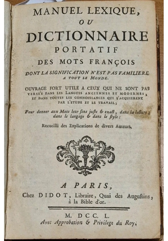 MANUEL LEXIQUE OU DICTIONNAIRE PORTATIF DES MOTS FRANCOIS volume 1 Prevost 1750