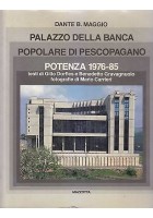 PALAZZO DELLA BANCA POPOLARE DI PESCOPAGANO di Dante B. Maggio Mazzotta Editore