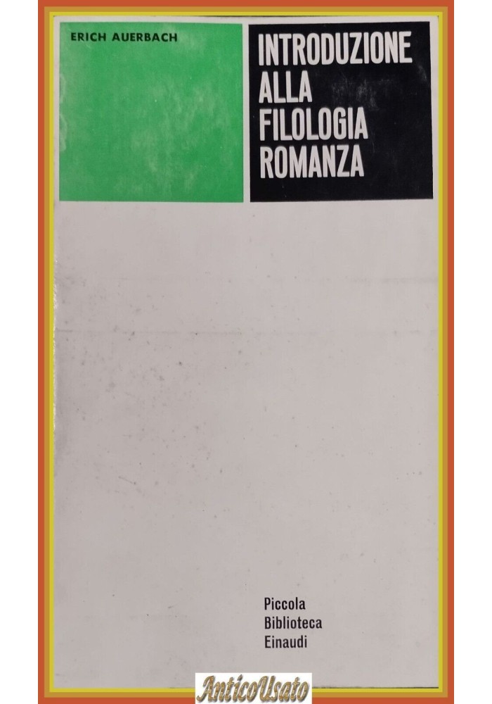 INTRODUZIONE ALLA FILOLOGIA ROMANZA di Erich Auerbach 1963 Einaudi Libro