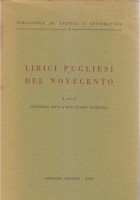 LIRICI PUGLIESI DEL NOVECENTO a cura di Ulivi e Accrocca 1967 Adriatica