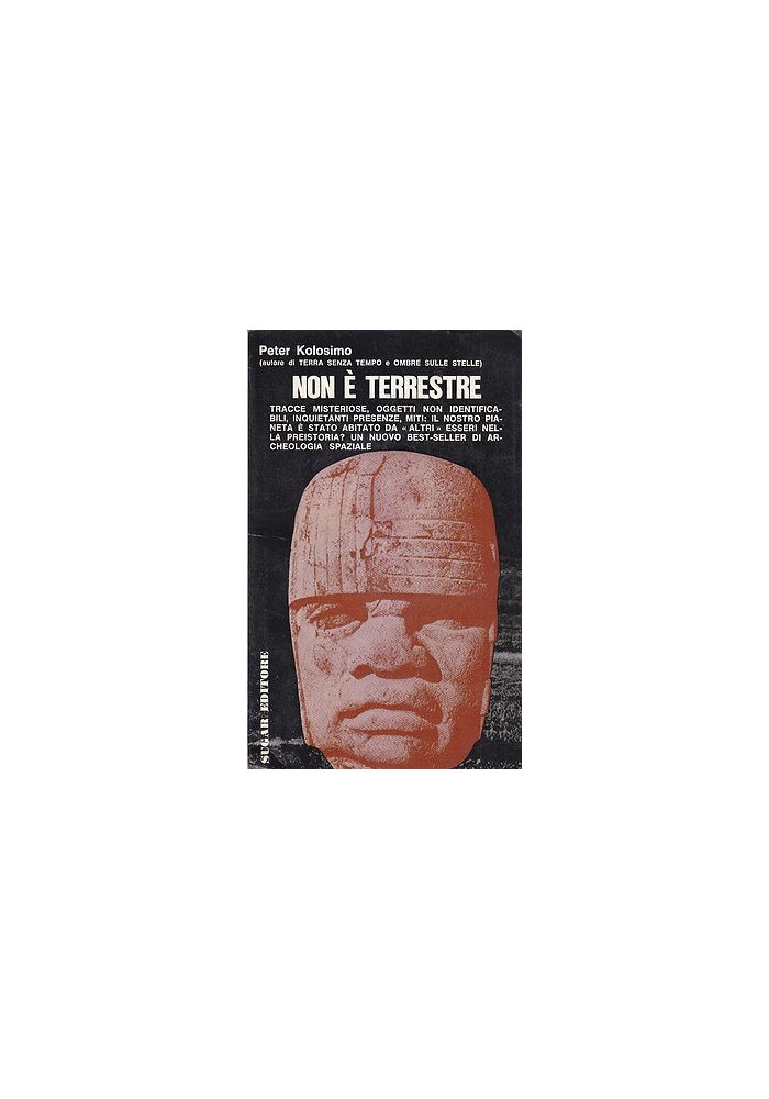 NON È TERRESTRE di Peter Kolosimo 1968 Sugar Editore