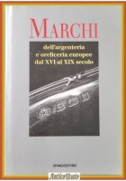 MARCHI DELL'ARGENTERIA E OREFICERIA DAL XVI AL XIX di Lipinsky 1993 De Agostini