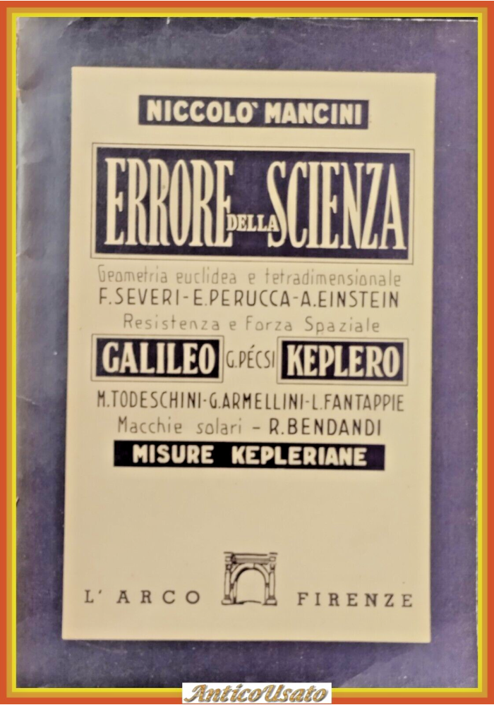 ERRORE DELLA SCIENZA di Niccolò Mancini 1950 L'arco Libro complottismo pseudo
