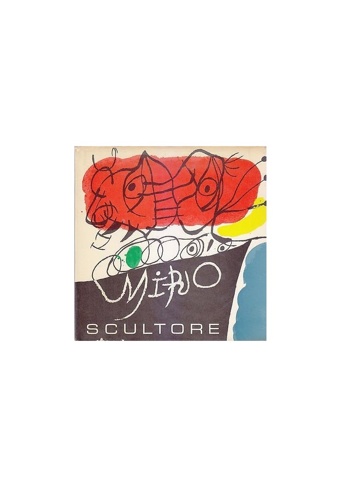 MIRÒ SCULTORE Fotoscop Linguaggio Visuale Grafica Contemporanea La poligrafa
