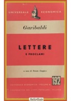 LETTERE E PROCLAMI di Giuseppe Garibaldi 1954 Universale Economica Libro