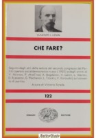 CHE FARE di VLADIMIR Nicolai LENIN 1979 Einaudi Libro comunismo a cura Strada
