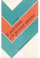 IL MARXISMO E LA PERSONA UMANA di Adam Schaff Feltrinelli Editore 1977 255 Pa