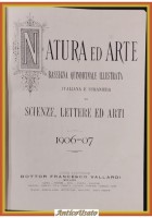 NATURA ED ARTE rivista 1906 - 1907 Vallardi Libro 12 fascicoli rilegati complet