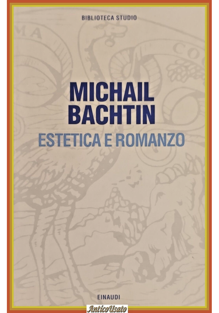 ESTETICA E ROMANZO di Michail Bachtin 1997 Einaudi Libro biblioteca studio