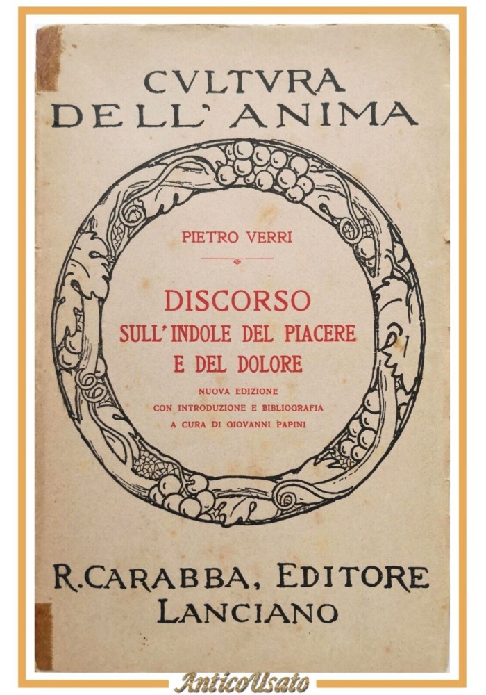 DISCORSO SULL'INDOLE DEL PIACERE E DEL DOLORE di Pietro Verri Libro Carabba