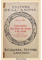 DISCORSO SULL'INDOLE DEL PIACERE E DEL DOLORE di Pietro Verri Libro Carabba