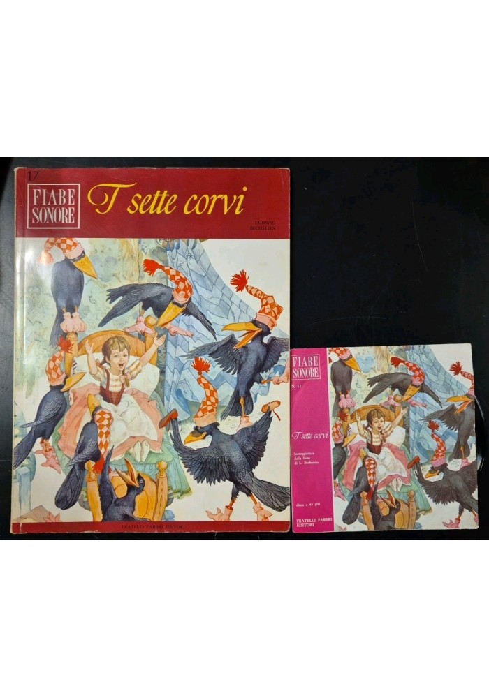 I SETTE CORVI di Ludwig Bechstein FIABE SONORE 17 Fabbri + DISCO 1966 illustrato
