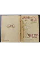 FIUME ZARA LE ISOLE di Attilio Brunialti 1921 LE NUOVE PROVINCE ITALIANE UTET