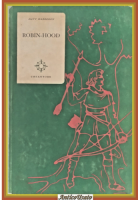 ROBIN HOOD di Davy Harreden 1949 Chiantore Libro illustrato Carlo Nicco infanzia