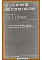 GLI STRUMENTI DEL COMUNICARE di Marshall McLuhan 1977 Garzanti Libro