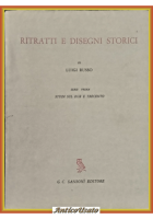 RITRATTI E DISEGNI STORICI studi due trecento di Luigi Russo 1961 Sansoni Libro