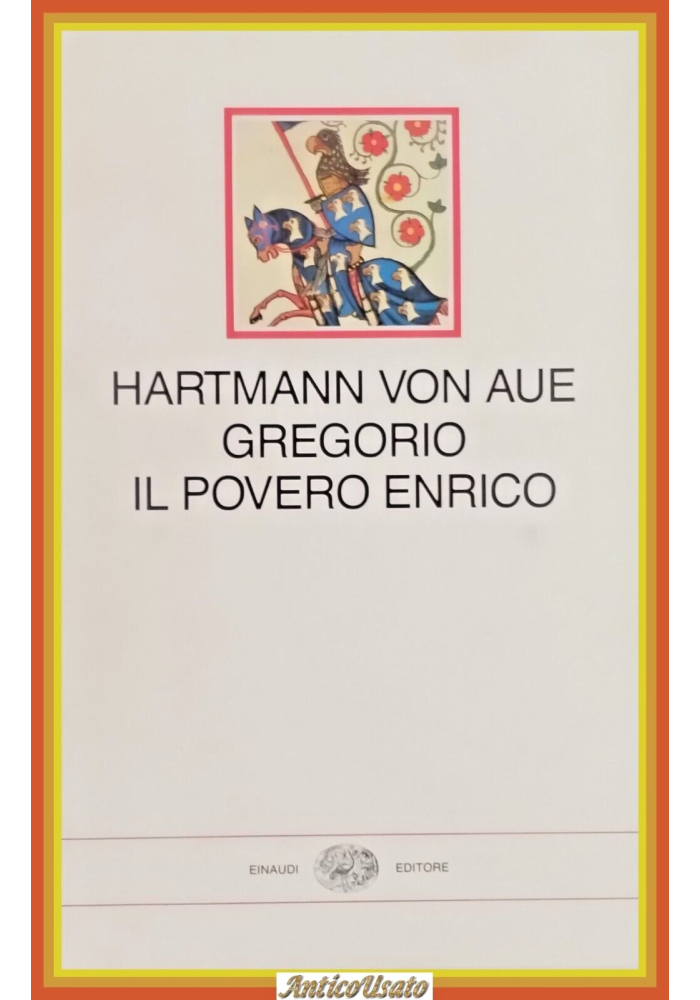 GREGORIO IL POVERO ENRICO di Hartmann Von Aue 1989 Einaudi Libro Millenni