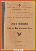 ELEMENTI DI TRAZIONE ELETTRICA E CON MOTORI A COMBUSTIONE INTERNA 1939 Ferrovie