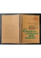 GRANDEZZA E TENTAZIONI DELLA MEDICINA di Iean Bernard 1974 Garzanti Libro