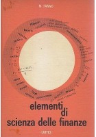 ELEMENTI DI SCIENZA ECONOMICA + SCIENZA FINANZE Marco Fanno - Lattes 1966 1967