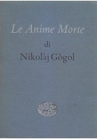 LE ANIME MORTE di Nikolàj Gògol - Giulio Einaudi Editore 1953