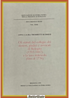 GLI STATUTI DEL COLLEGIO DEI DOTTORI AVVOCATI DI BOLOGNA Trombetti 1990 Libro