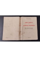 ARTE ANTICA E SCIENZA MODERNA di Enrico Pappacena 1935 ? Gualdi Libro India