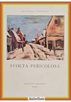 SVOLTA PERICOLOSA ricordi di vita Maurice Vlaminck 1967 Adriatica LIbro biografi