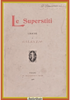 LE SUPERSTITI LIRICHE di Galenzio 1906 Trani Valdemaro Vecchi Libro poesie