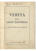VERITÀ SULLA LEGGE ELETTORALE Discorso del Ministro Scelba a Montecitorio 1952 a cura della democrazia cristiana