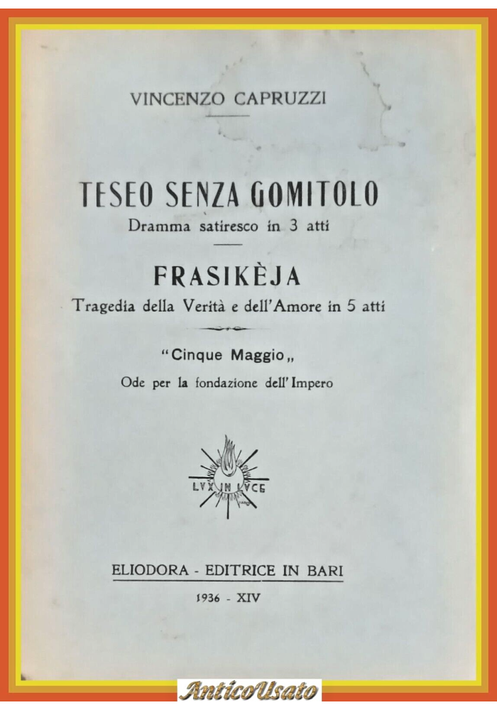 TESEO SENZA GOMITOLO FRASIKÉJA di Francesco Capruzzi 1936 Eliodora Libro Bari