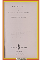 SPARTACO di Raffaello Giovagnoli 1955 Parenti Libro romanzo storico