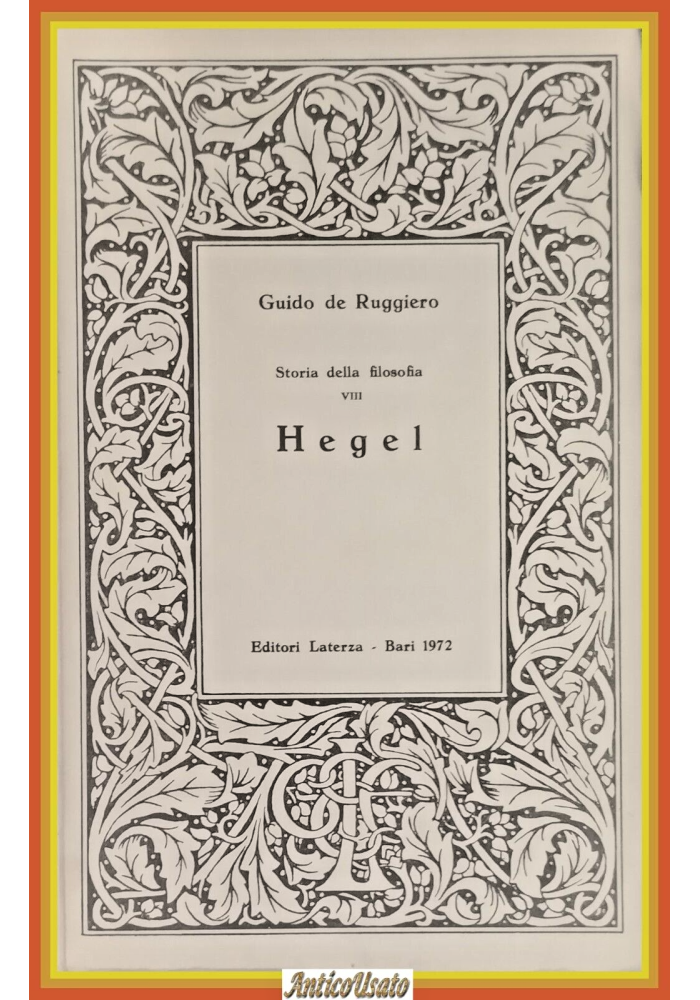 HEGEL di Guido De Ruggero 1972 Laterza Libro storia della filosofia