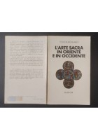 L'ARTE SACRA IN ORIENTE E IN OCCIDENTE di Titus Burckhardt 1976 Rusconi Libro