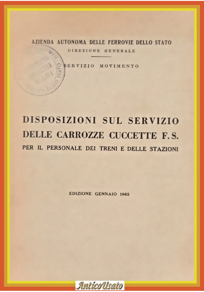 DISPOSIZIONI SUL SERVIZIO DELLE CARROZZE CUCCETTE FS 1965 Libro treni ferrovie